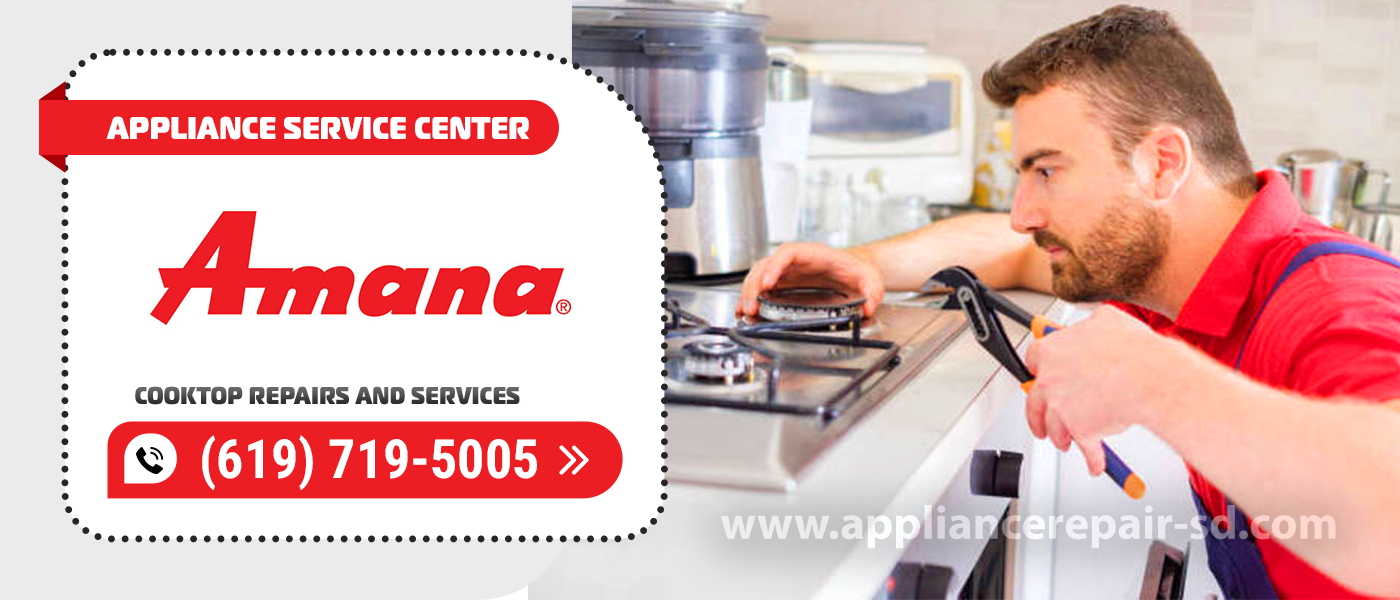 amana cooktop repair services