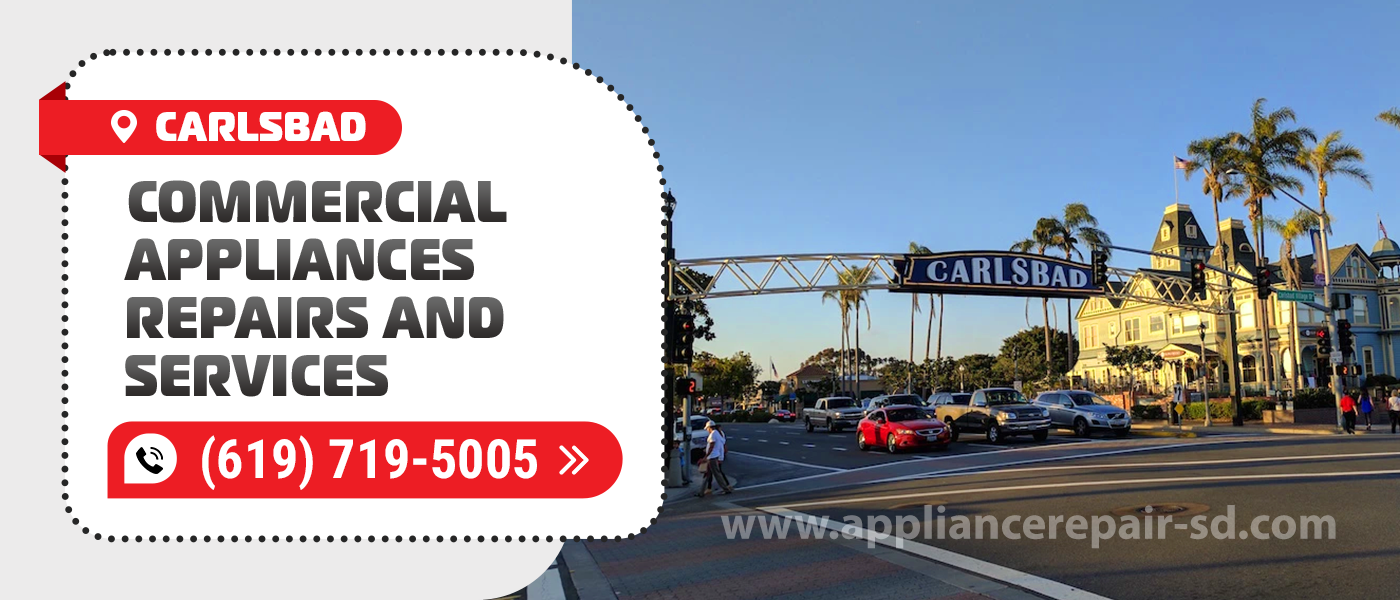 carlsbad commercial appliances repair service