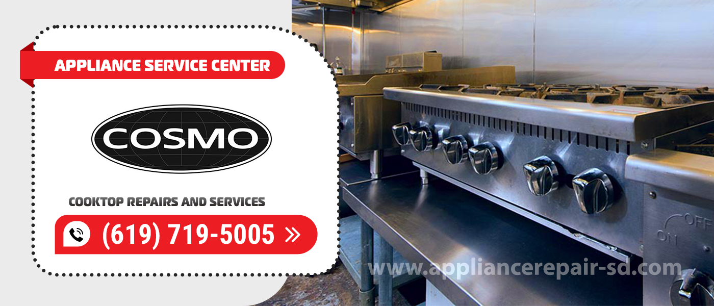 cosmo cooktop repair services