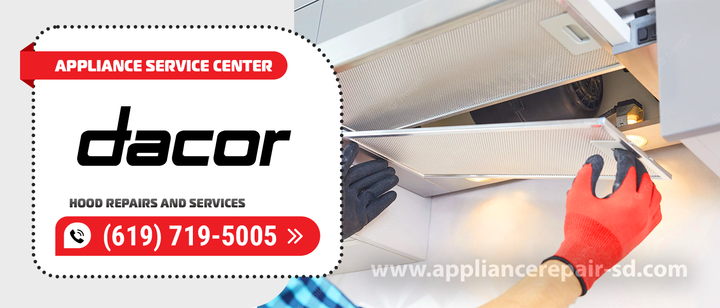 dacor hood repair services