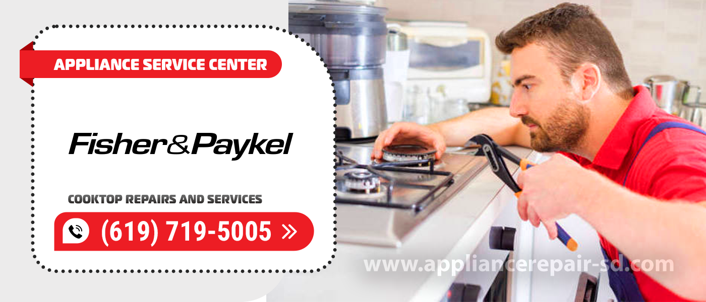 fisher paykel cooktop repair services