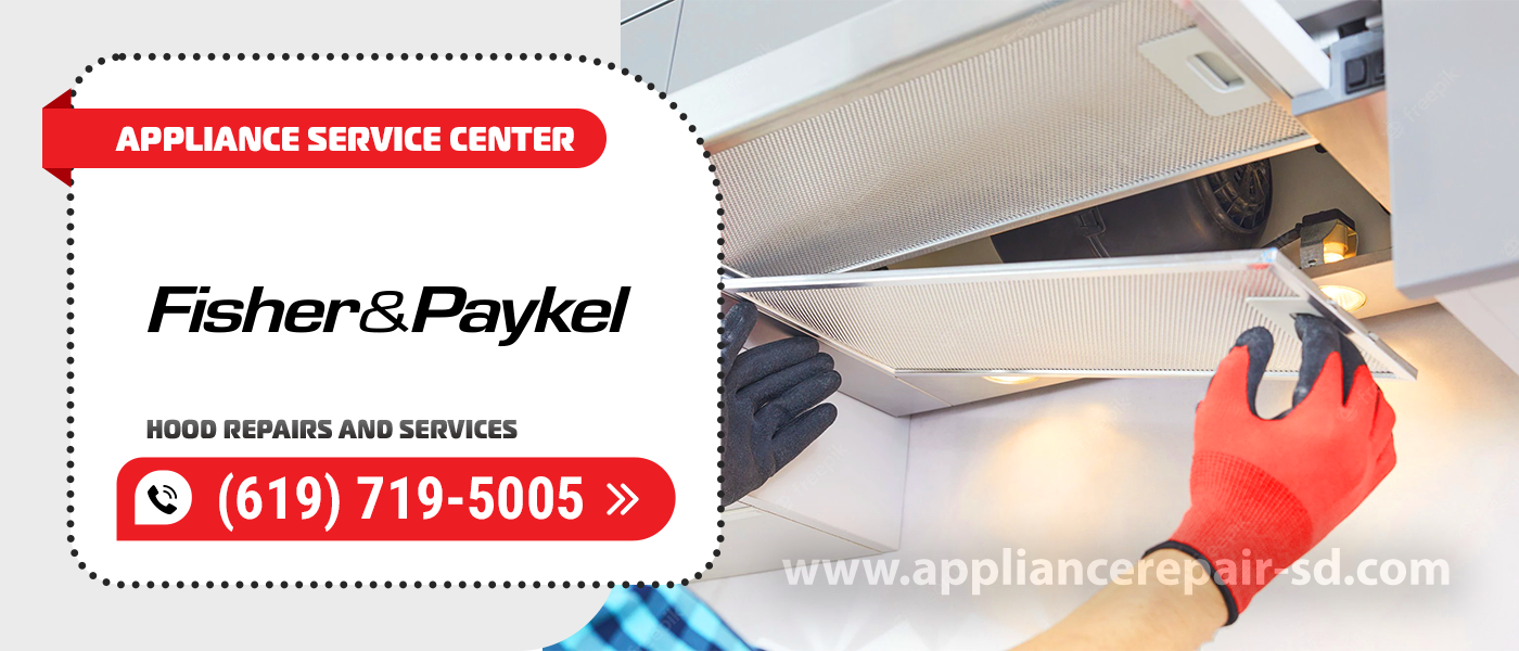 fisher paykel hood repair services
