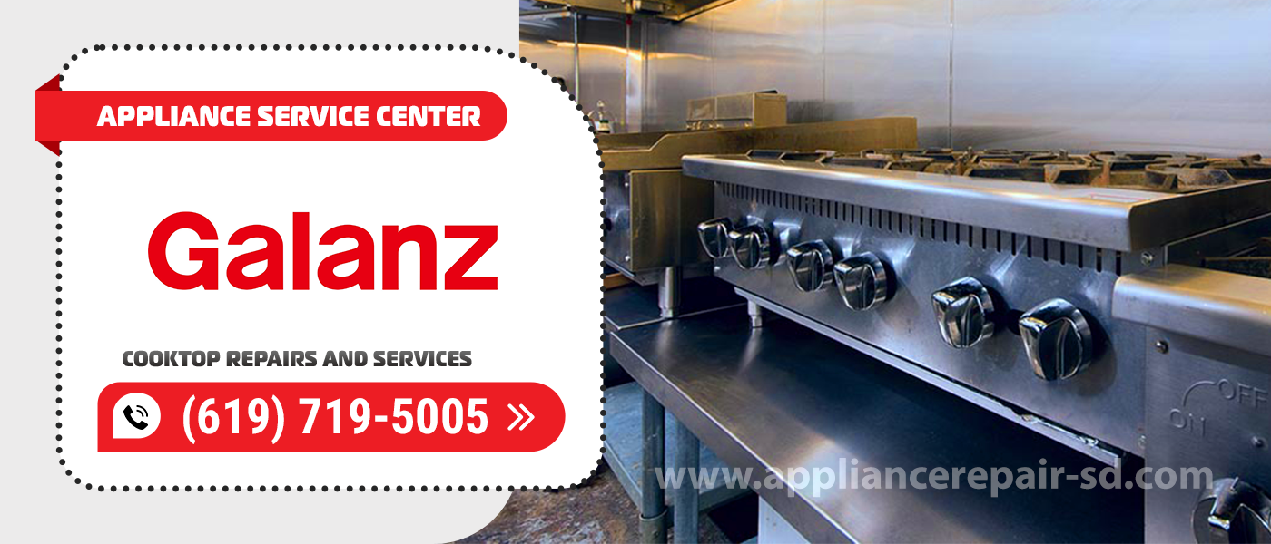 galanz chef cooktop repair services