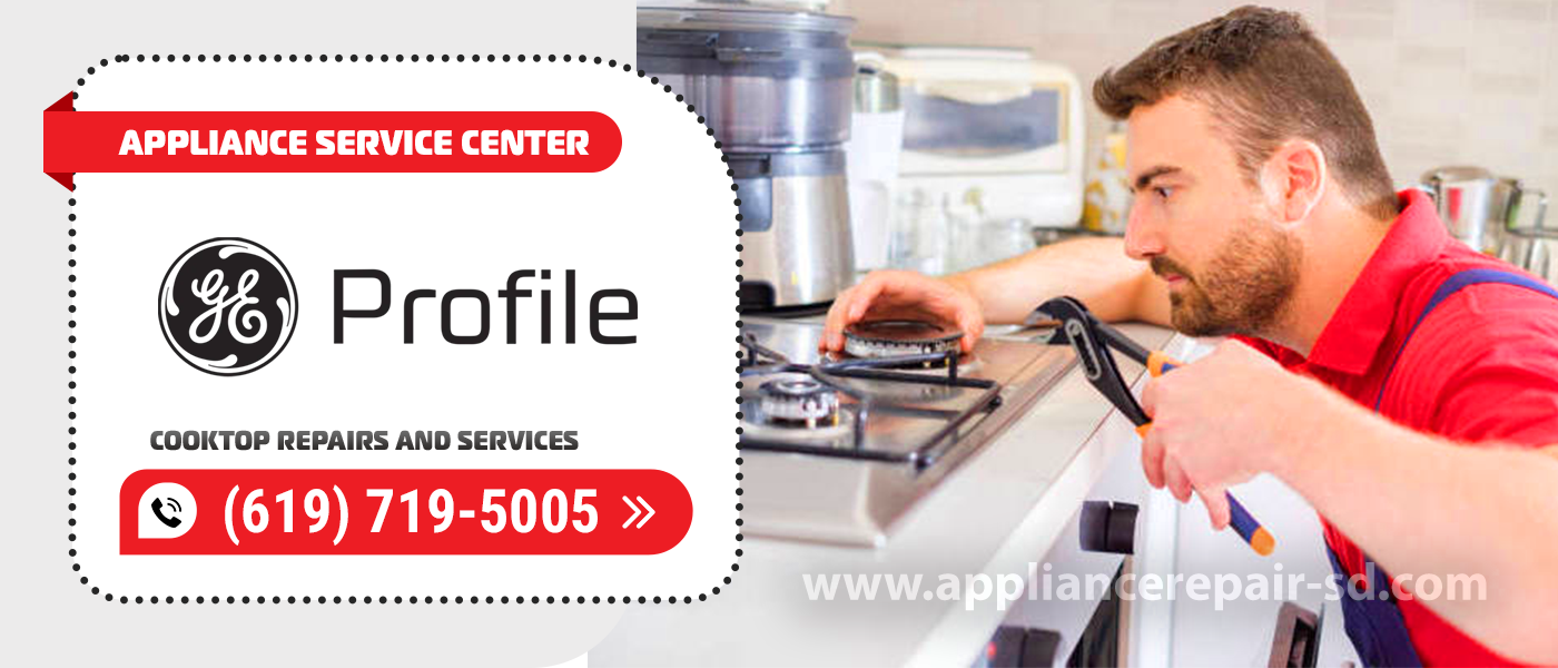 ge profile cooktop repair services