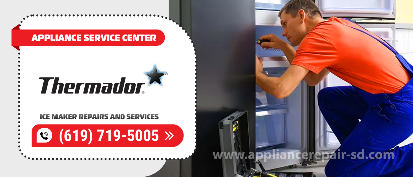 Authorized Thermador Ice Maker Repair