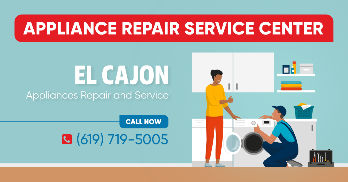 El Cajon Appliance Repair Commercial and Residential